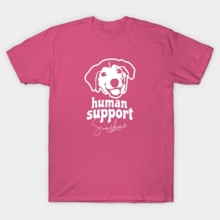 Human support sunshine, memes T-Shirt